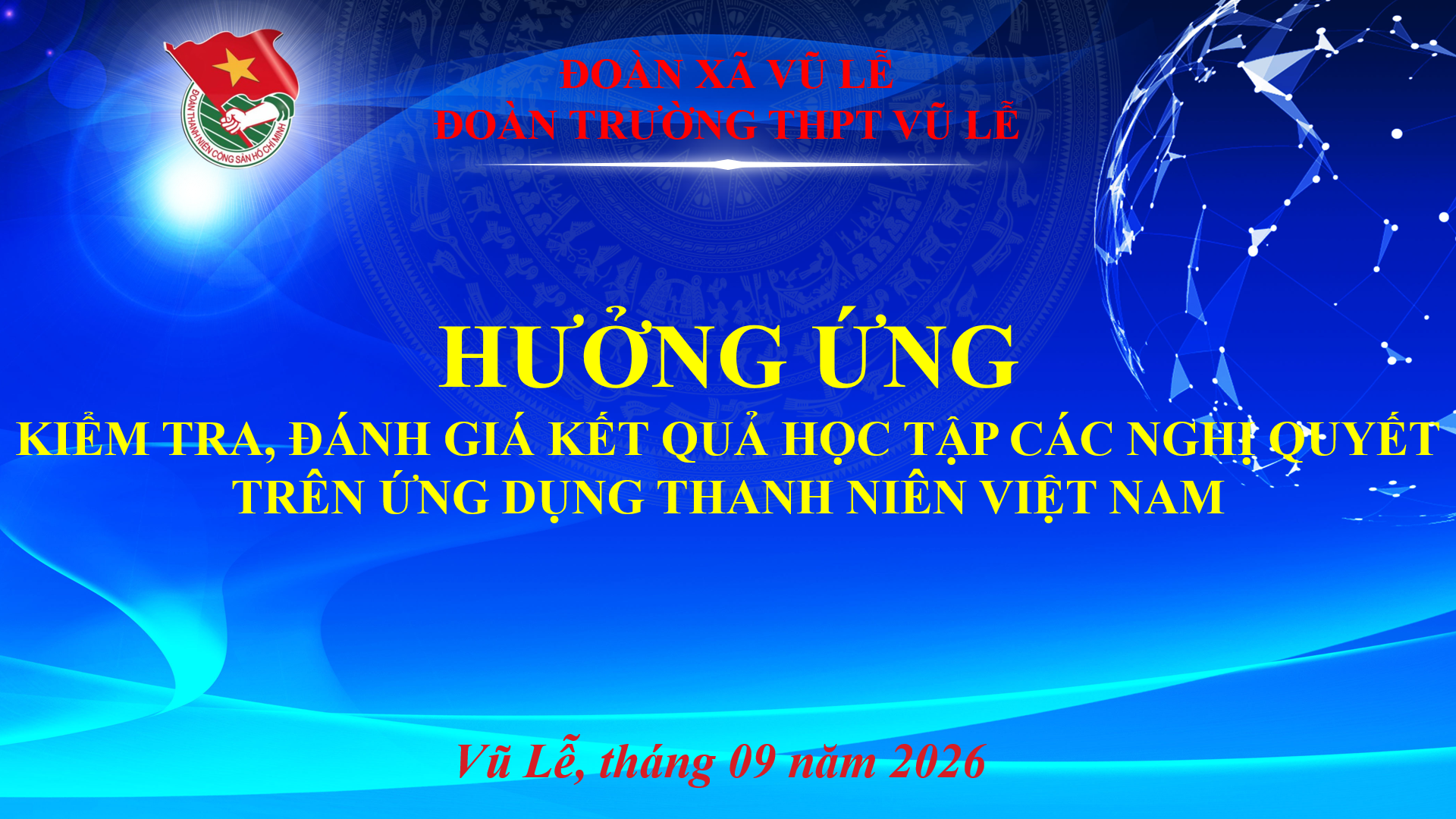 ĐOÀN TRƯỜNG THPT VŨ LỄ TRIỂN KHAI TUYÊN TRUYỀN, HƯỞNG ỨNG CÁC CUỘC THI VÀ HỌC TẬP NGHỊ QUYẾT TRÊN ỨNG DỤNG THANH NIÊN VIỆT NAM